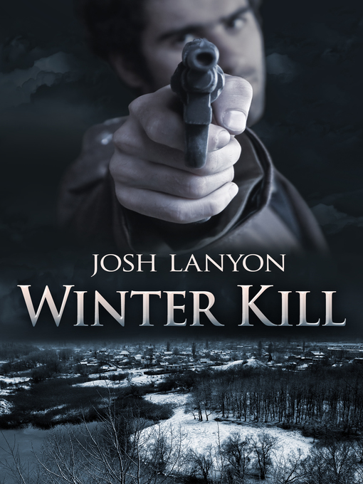 Title details for Winter Kill by Josh Lanyon - Available